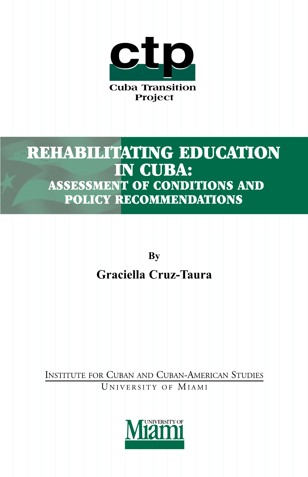 Rehabilitating Education in Cuba: Assessment of Conditions and Policy Recommendations