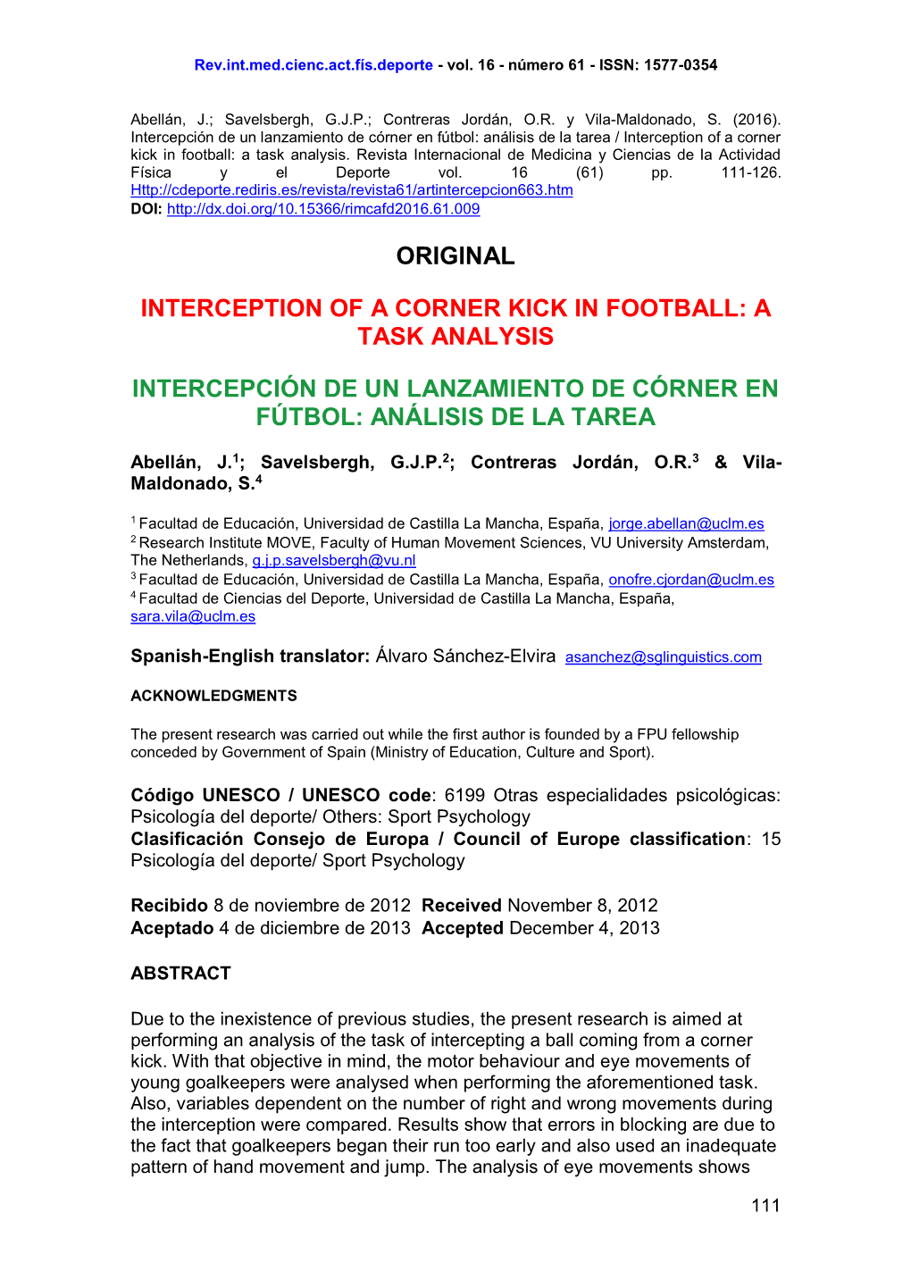 Original Interception of a Corner Kick in Football: a Task Analysis Intercepción De Un Lanzamiento De Córner En Fútbol: Anál