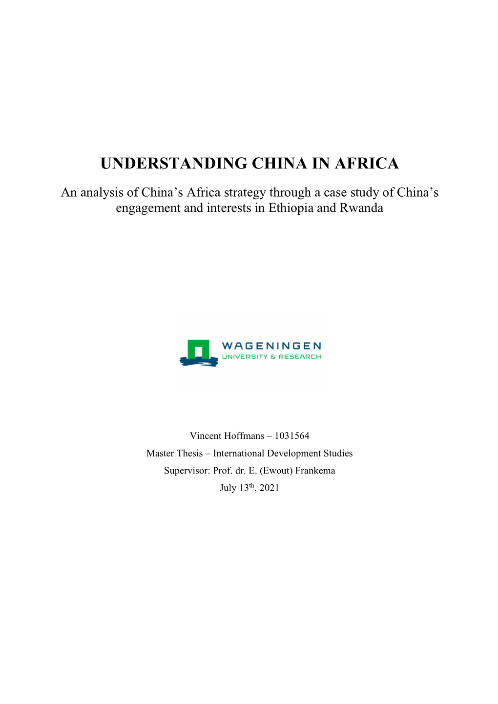 An Analysis of China's Africa Strategy Through a Case Study of China's