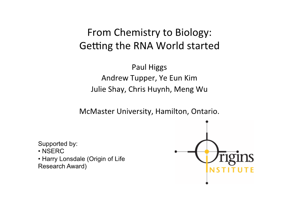 From Chemistry to Biology: Ge[Ng the RNA World Started