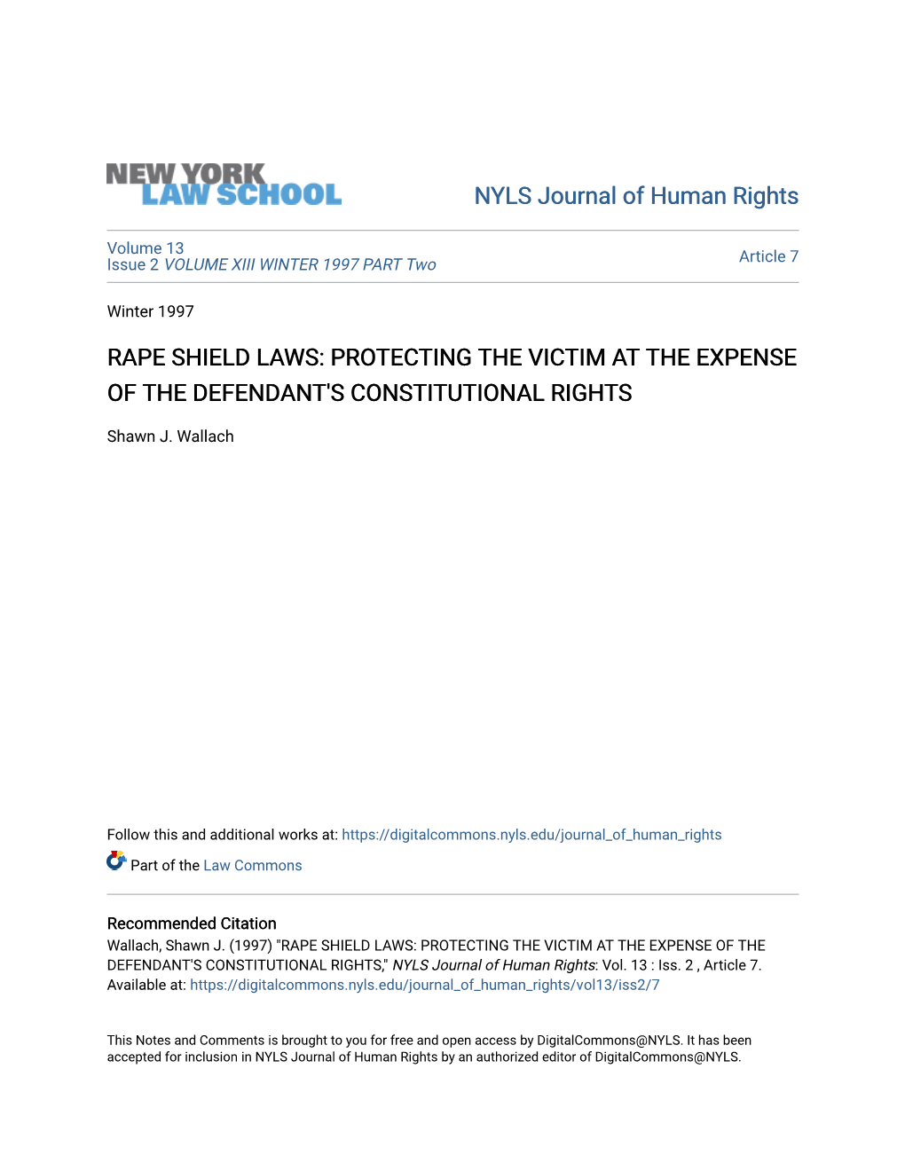 Rape Shield Laws: Protecting the Victim at the Expense of the Defendant's Constitutional Rights