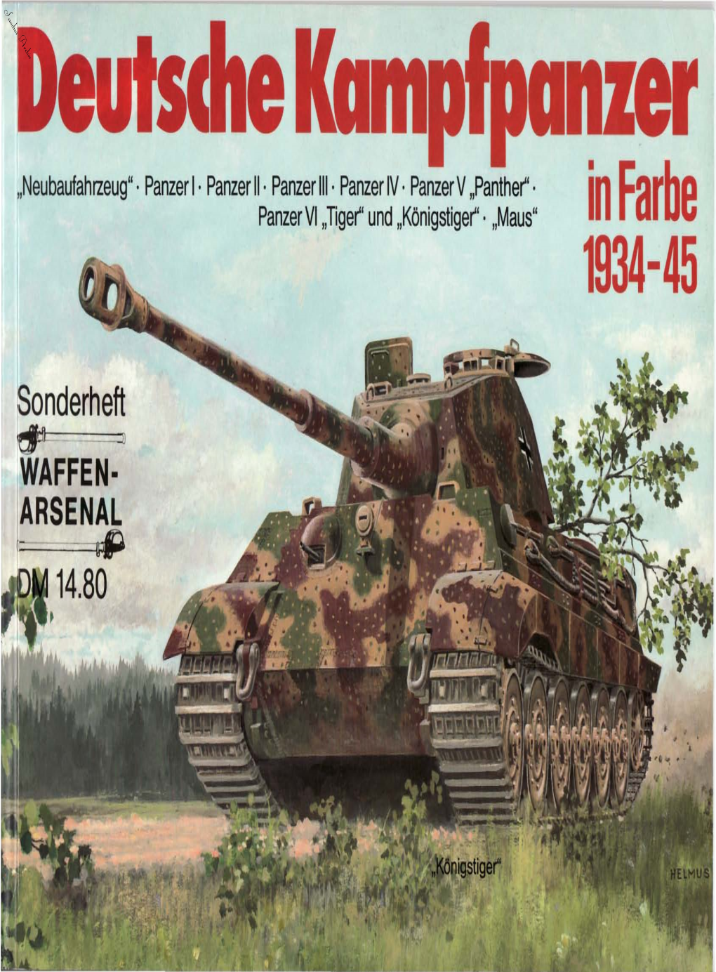 Farbe 1-" 1934-45 Nzer "Maus" "Panther"· V Panzer "Königstiger"· IV· M Und Panzer "Tiger" 111· VI Panzer Panzer 11· Panzer I· Panzer