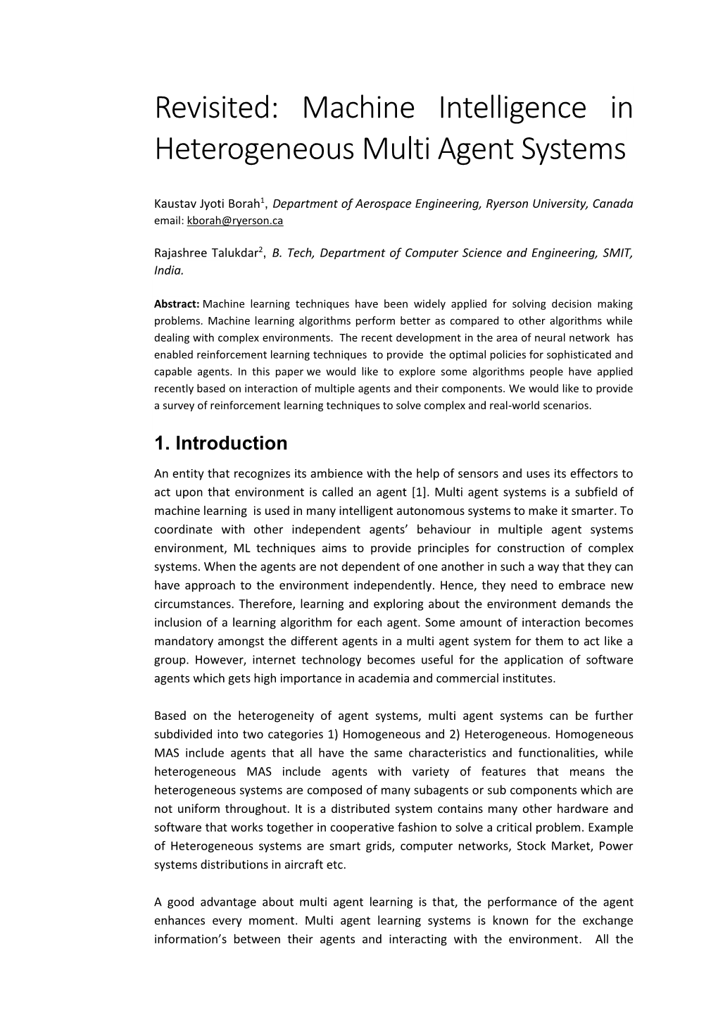 Revisited: Machine Intelligence in Heterogeneous Multi Agent Systems