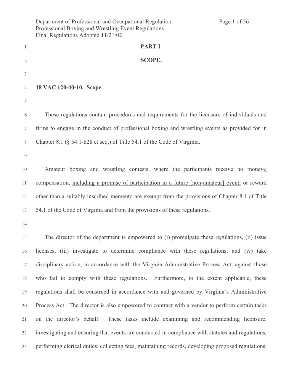 Department of Professional and Occupational Regulation Page 1 of 56 Professional Boxing and Wrestling Event Regulations Final Regulations Adopted 11/21/02