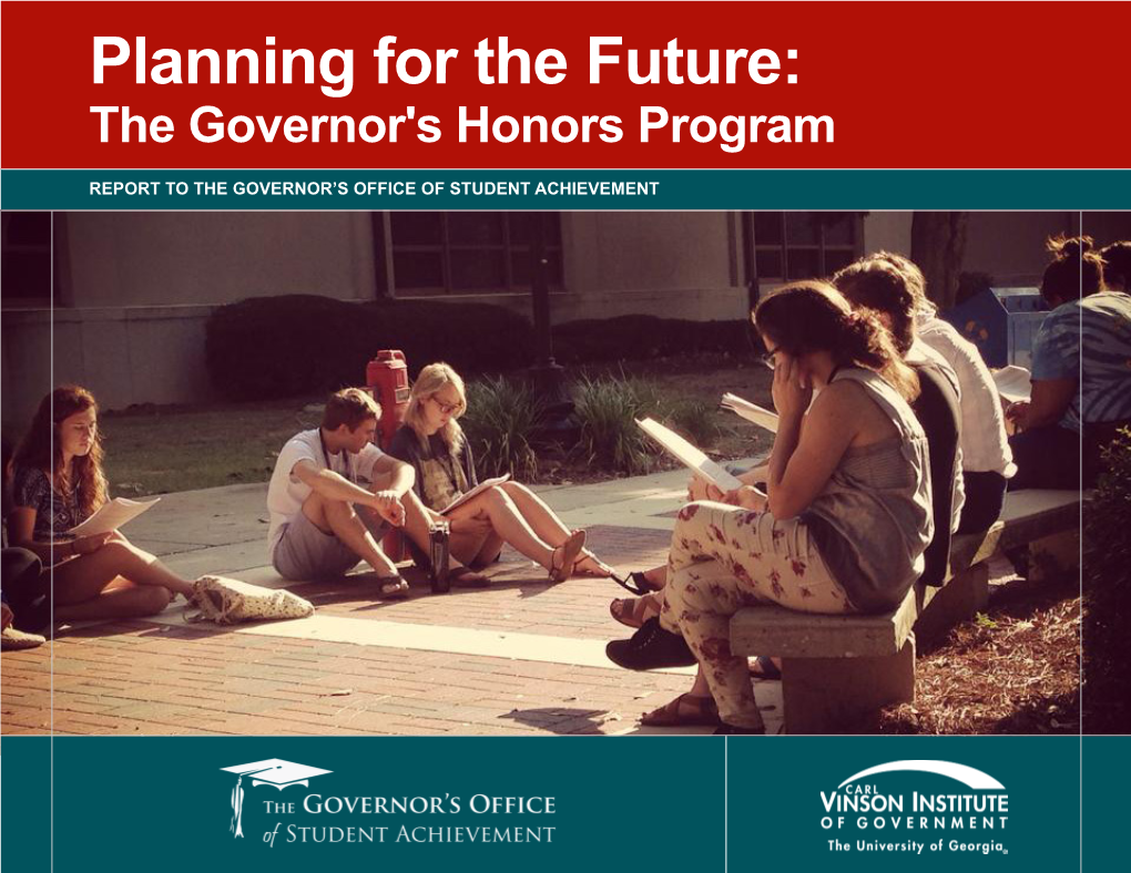 2014 Planning for the Future: the Governor's Honors Program Report to the Governor's Office of Student