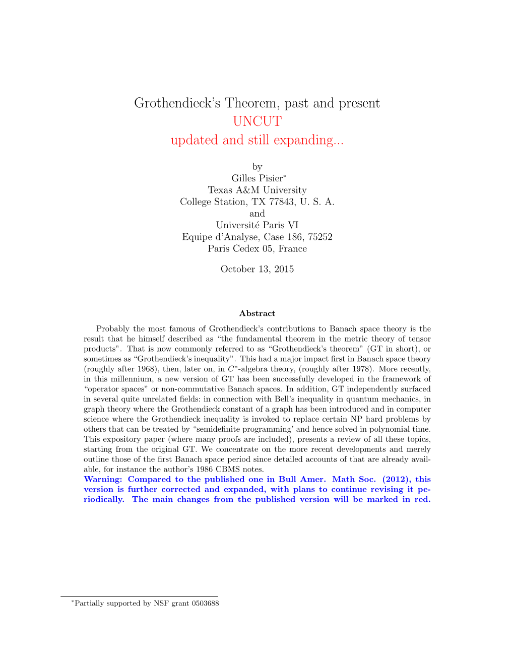 Grothendieck's Theorem, Past and Present UNCUT Updated and Still Expanding