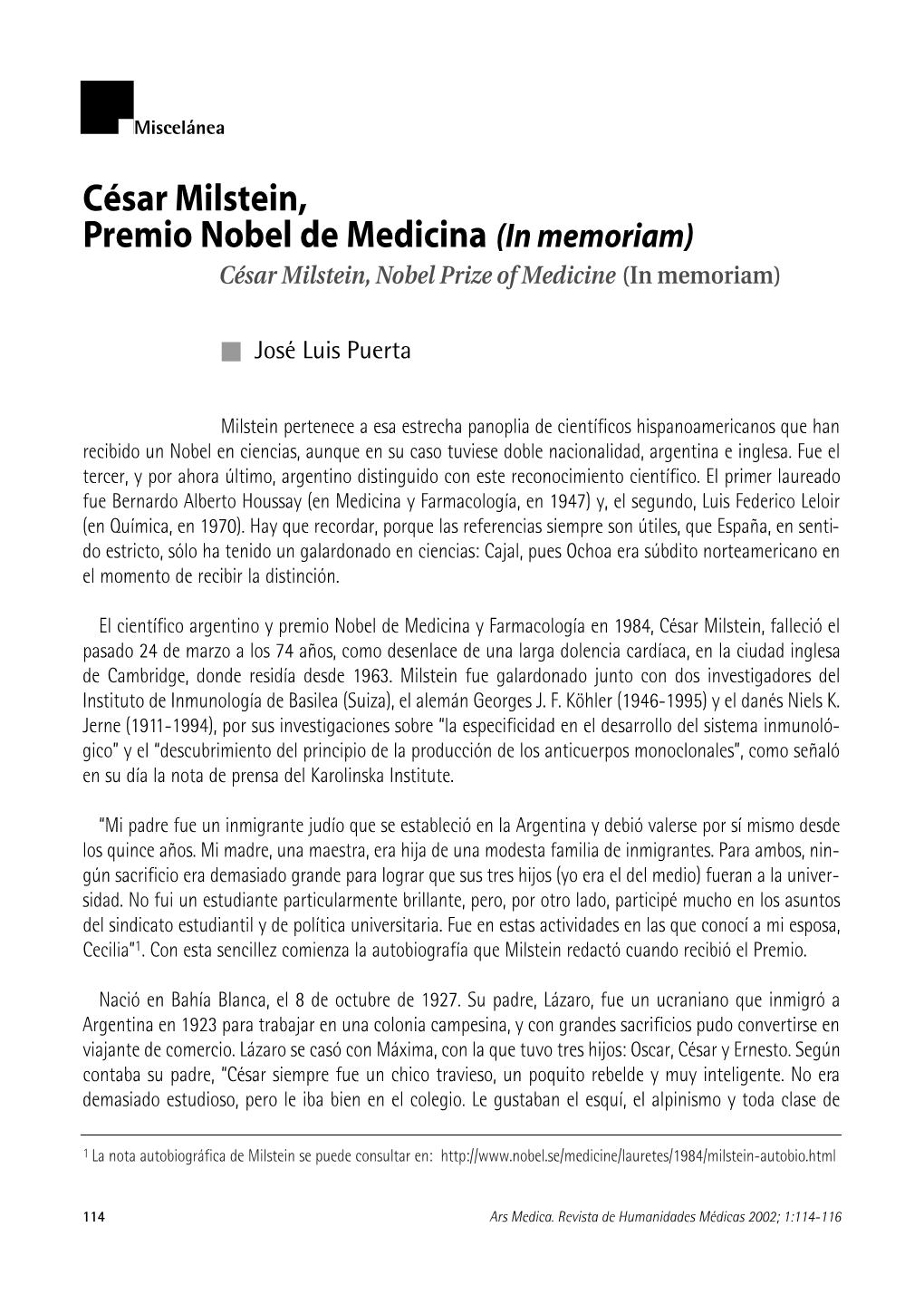 César Milstein, Premio Nobel De Medicina (In Memoriam) César Milstein, Nobel Prize of Medicine (In Memoriam)