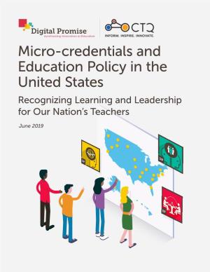 Micro-Credentials and Education Policy in the United States Recognizing Learning and Leadership for Our Nation’S Teachers