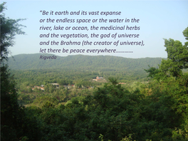 “Be It Earth and Its Vast Expanse Or the Endless Space Or the Water in The