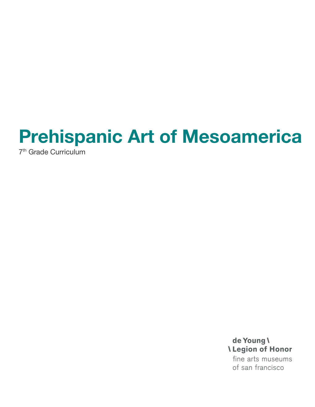 Prehispanic Art of Mesoamerica 7Th Grade Curriculum