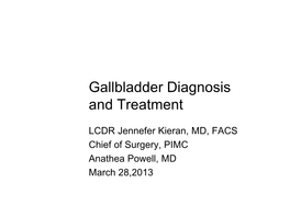 Gallbladder Diagnosis and Treatment
