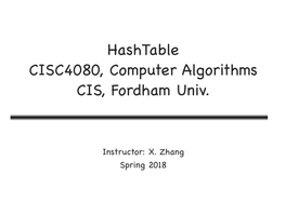 Hash Function: Int Hash (Key K) // Return Value 0…M-1