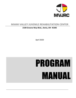 MIAMI VALLEY JUVENILE REHABILITATION CENTER 2100 Greene Way Blvd., Xenia, OH 45385