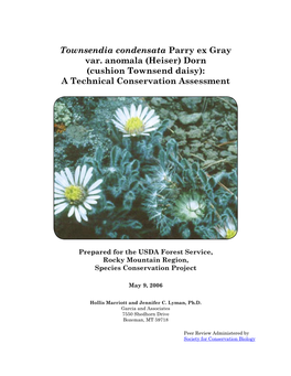 Townsendia Condensata Parry Ex Gray Var. Anomala (Heiser) Dorn (Cushion Townsend Daisy): a Technical Conservation Assessment