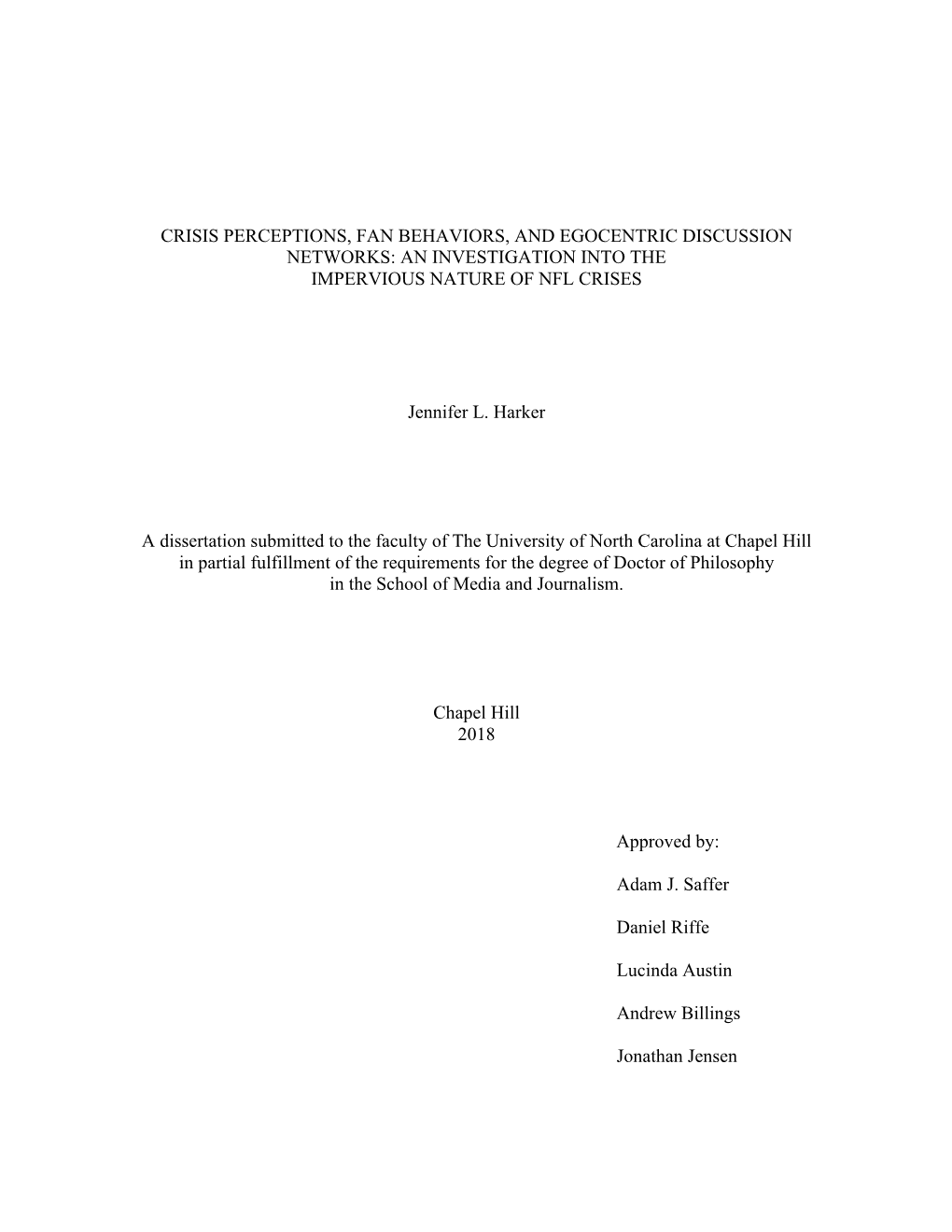 Crisis Perceptions, Fan Behaviors, and Egocentric Discussion Networks: an Investigation Into the Impervious Nature of Nfl Crises