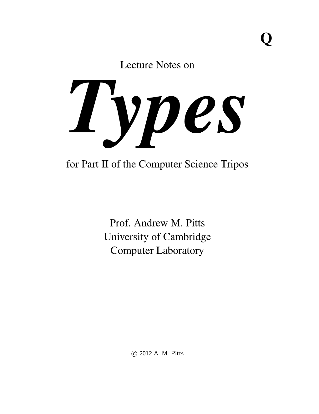 Lecture Notes on Types for Part II of the Computer Science Tripos
