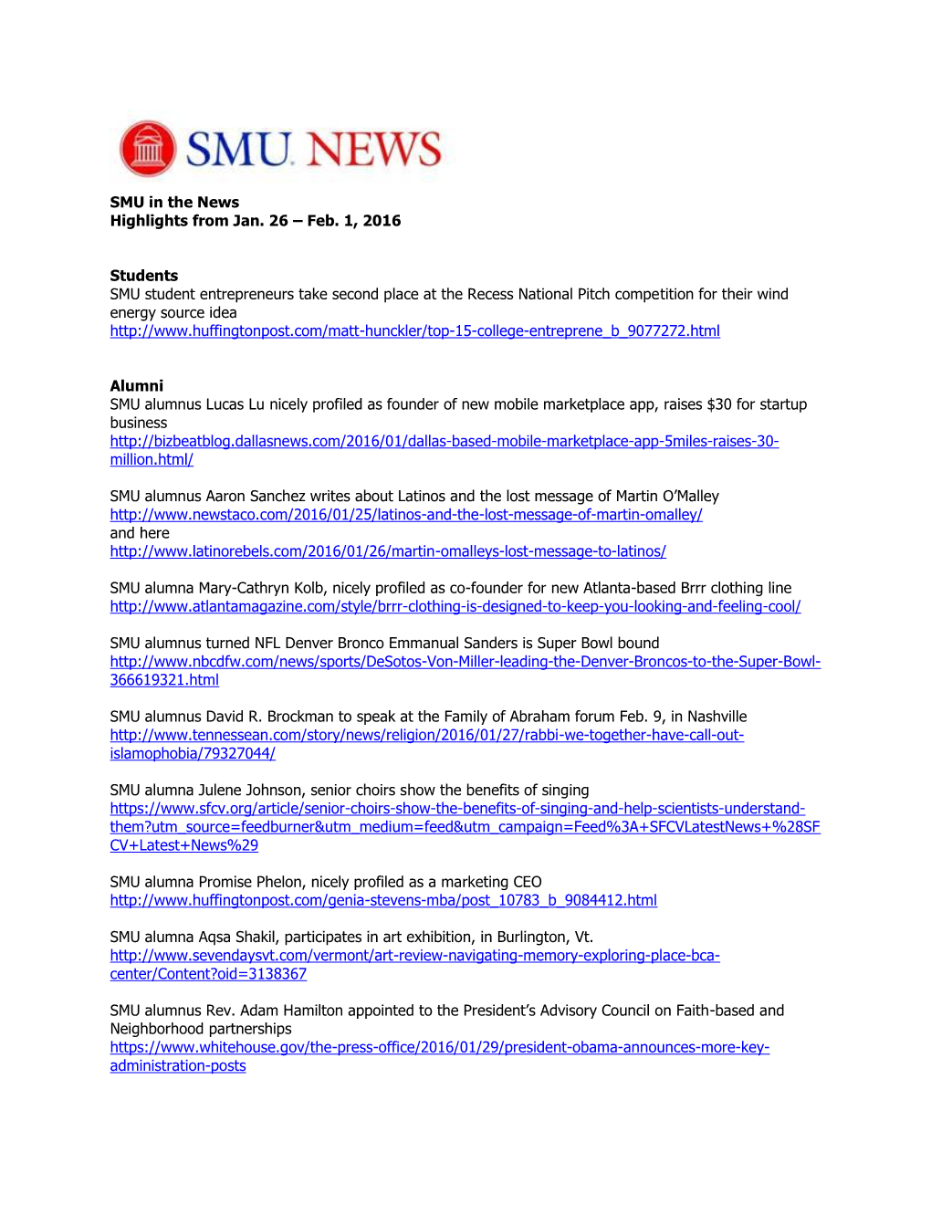 SMU in the News Highlights from Jan. 26 – Feb. 1, 2016 Students SMU Student Entrepreneurs Take Second Place at the Recess Nati