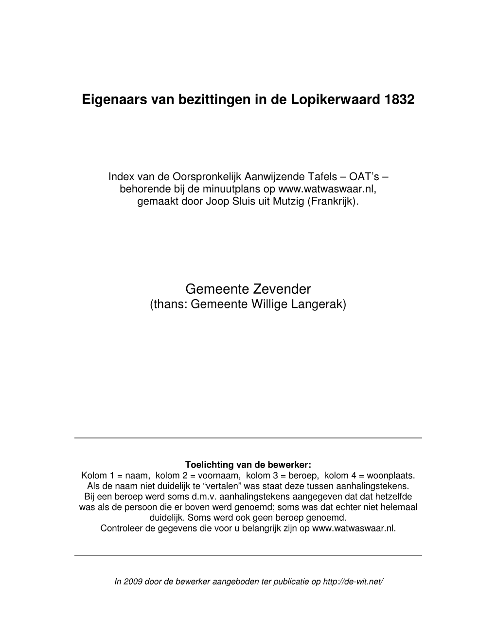 Eigenaars Van Bezittingen in De Lopikerwaard 1832 Gemeente