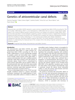 Genetics of Atrioventricular Canal Defects Flaminia Pugnaloni1, Maria Cristina Digilio2, Carolina Putotto1, Enrica De Luca1, Bruno Marino1 and Paolo Versacci1*