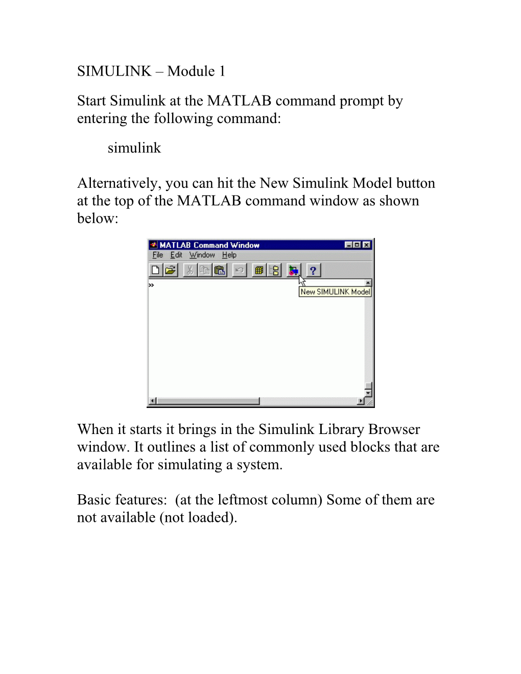 Simulink Is Started from the MATLAB Command Prompt by Entering the Following Command