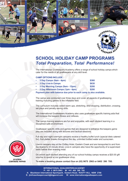 SCHOOL HOLIDAY CAMP PROGRAMS Total Preparation, Total Performance!