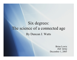 Six Degrees: the Science of a Connected Age by Duncan J