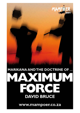 Marikana and the Doctrine of Maximum Force