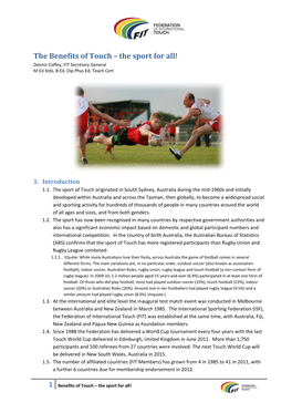 The Benefits of Touch – the Sport for All! Dennis Coffey, FIT Secretary General M Ed Stds, B Ed, Dip Phys Ed, Teach Cert