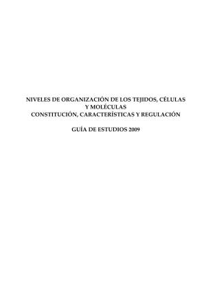 Niveles De Organización De Los Tejidos, Células Y Moléculas Constitución, Características Y Regulación