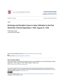 Discharge and Discipline Cases in Labor Arbitration in the Post World War II Period, September I, 1945- August 31, 1954