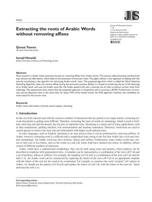 Extracting the Roots of Arabic Words Without Removing Affixes