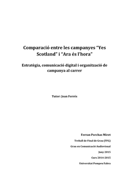 Comparació Entre Les Campanyes “Yes Scotland” I “Ara És L'hora”
