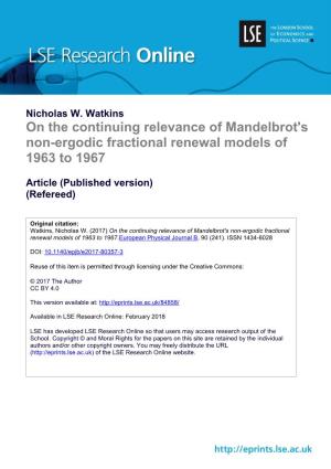 On the Continuing Relevance of Mandelbrot's Non-Ergodic Fractional Renewal Models of 1963 to 1967