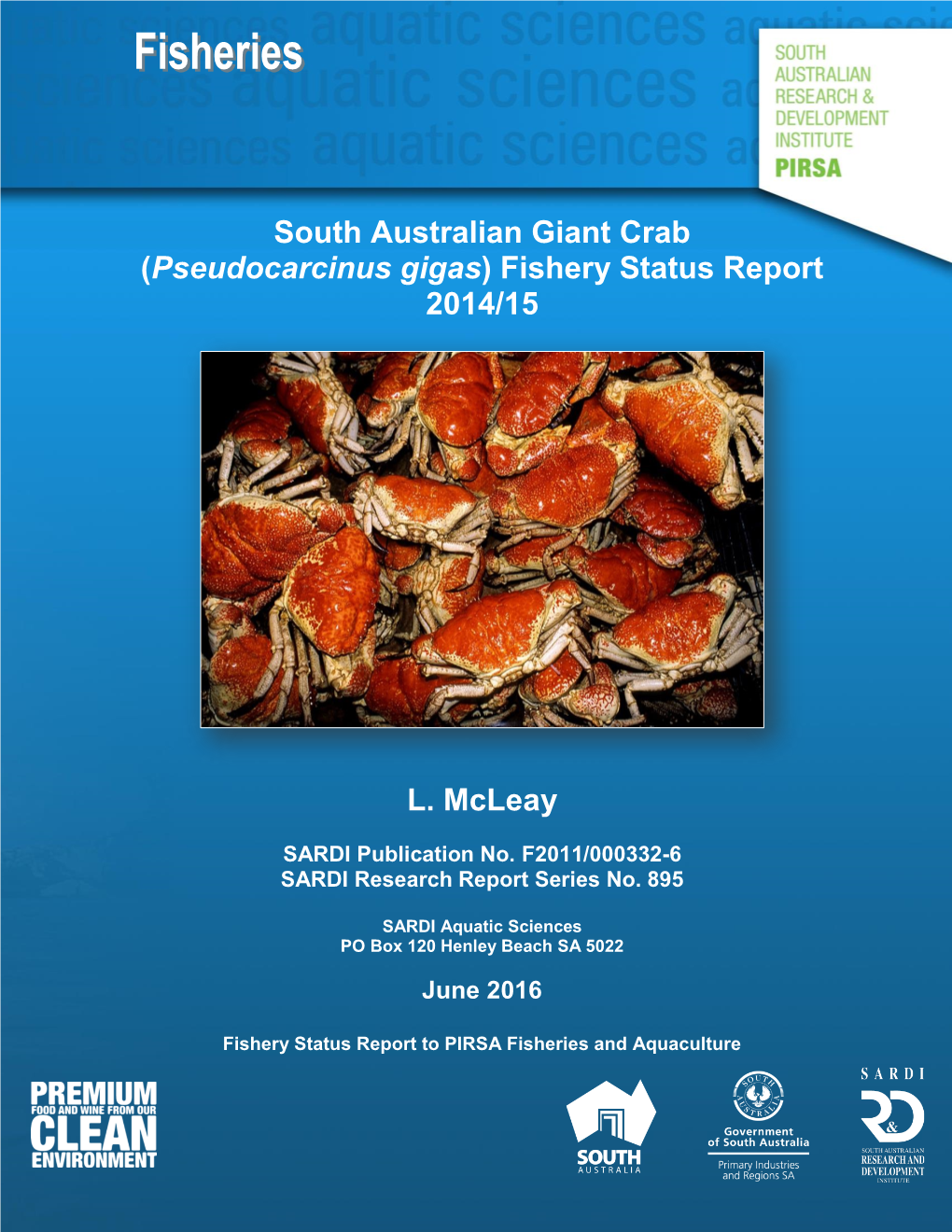 South Australian Giant Crab (Pseudocarcinus Gigas) Fishery Status Report 2014/15