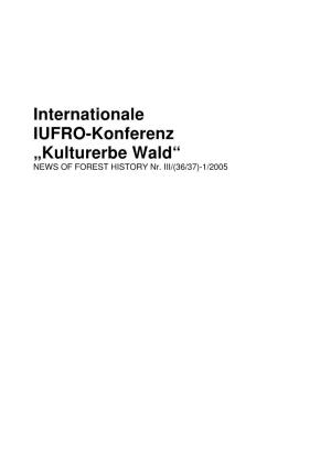 Internationale IUFRO-Konferenz „Kulturerbe Wald“ NEWS of FOREST HISTORY Nr