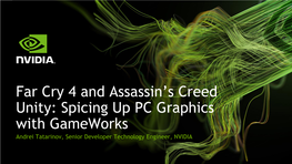 Far Cry 4 and Assassin's Creed Unity: Spicing up PC Graphics With