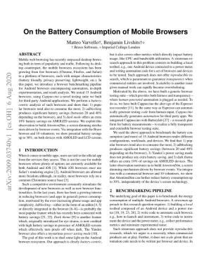 On the Battery Consumption of Mobile Browsers Matteo Varvello†, Benjamin Livshits† † Brave Software,  Imperial College London