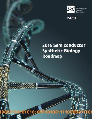 2018 Semiconductor Synthetic Biology Roadmap