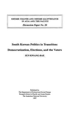 South Korean Politics in Transition: Democratization, Elections, and The