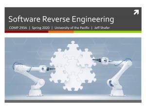 Software Reverse Engineering COMP 293A | Spring 2020 | University of the Pacific | Jeff Shafer 2