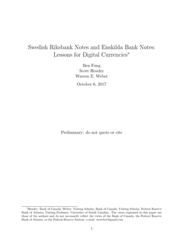 Swedish Riksbank Notes and Enskilda Bank Notes: Lessons for Digital Currencies∗