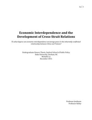 Economic Interdependence and the Development of Cross-‐Strait
