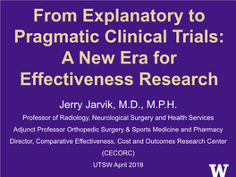 From Explanatory to Pragmatic Clinical Trials: a New Era for Effectiveness Research