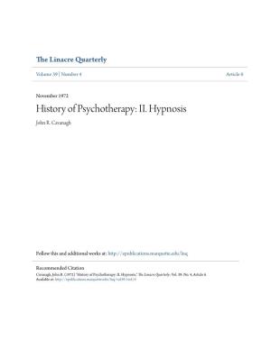 History of Psychotherapy: II. Hypnosis John R