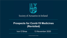 Covid-19 Medicines (Revisited)