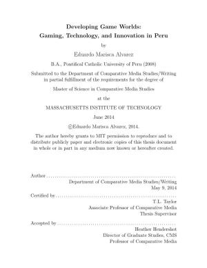 Developing Game Worlds: Gaming, Technology, and Innovation in Peru Eduardo Marisca Alvarez