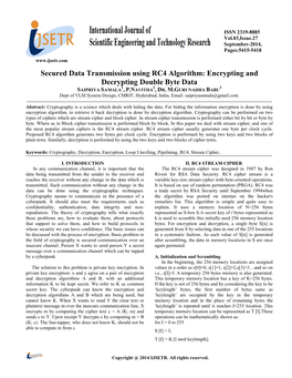 Secured Data Transmission Using RC4 Algorithm: Encrypting and Decrypting Double Byte Data 1 2 3 SAIPRIYA SAMALA , P.NAVITHA , DR