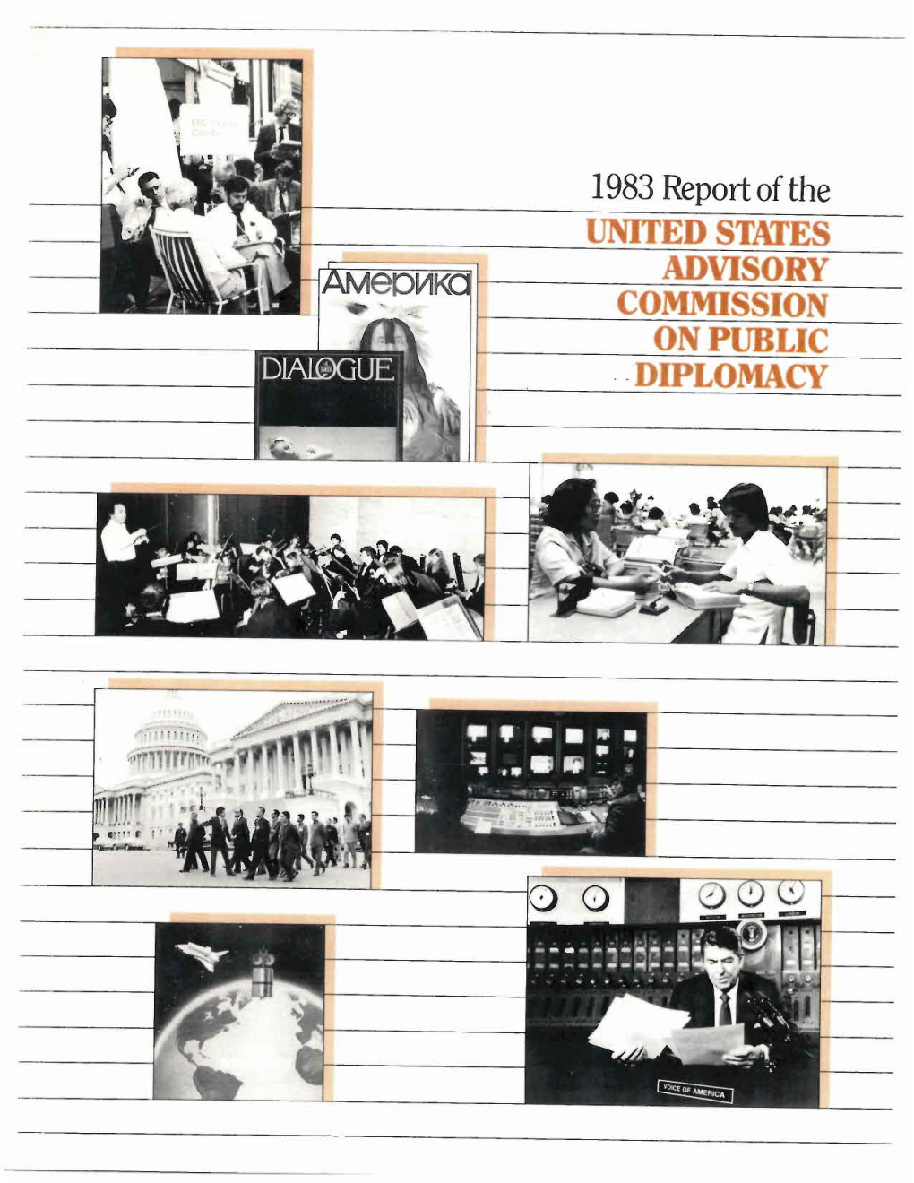 1983 Report of the UNITED STATES ADVISORY COMMISSION on PUBLIC ··DIPLOMACY 1983 Report of the UNITED STATES ADVISORY COMMISSION on PUBLIC
