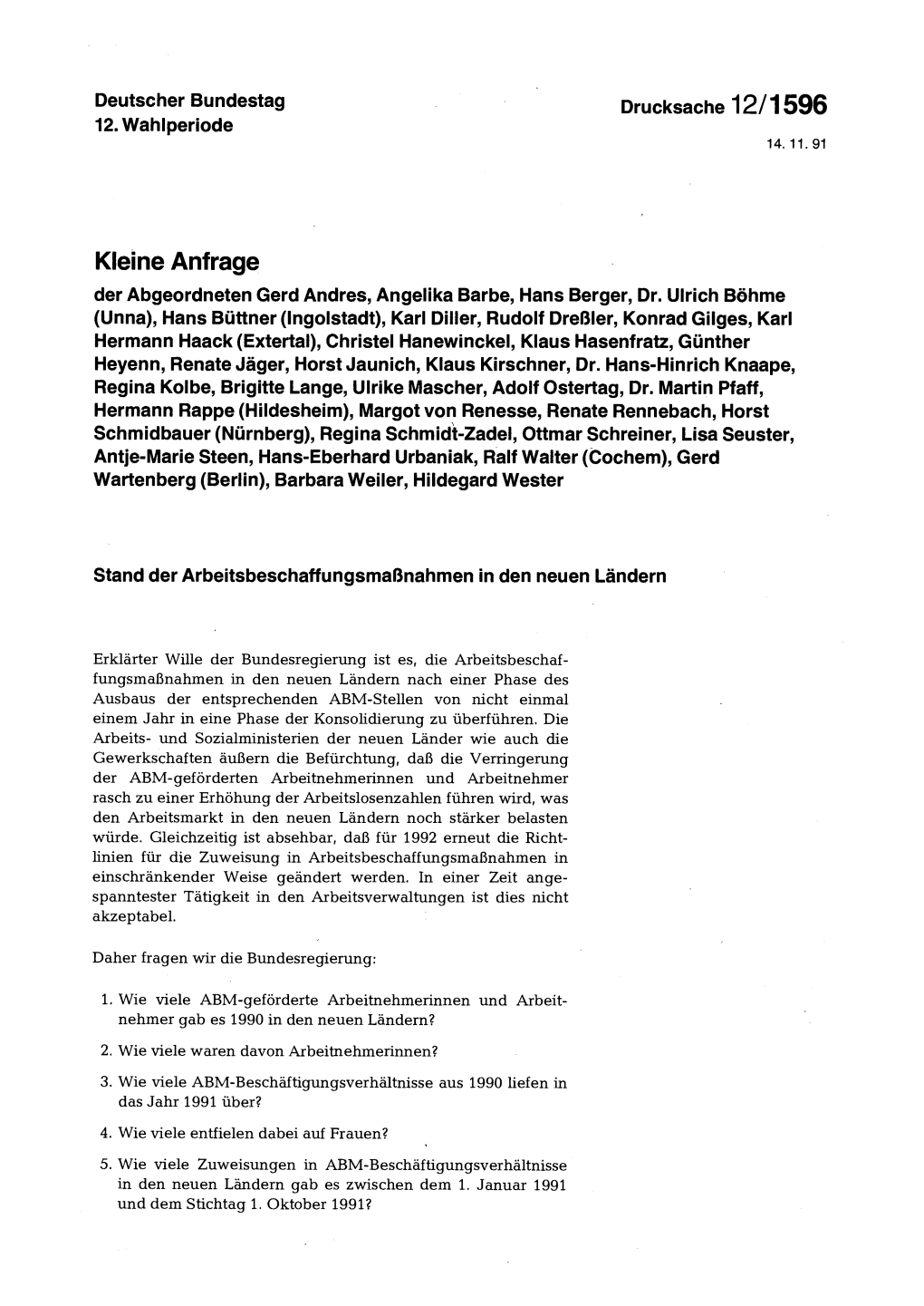 Kleine Anfrage Der Abgeordneten Gerd Andres, Angelika Barbe, Hans Berger, Dr