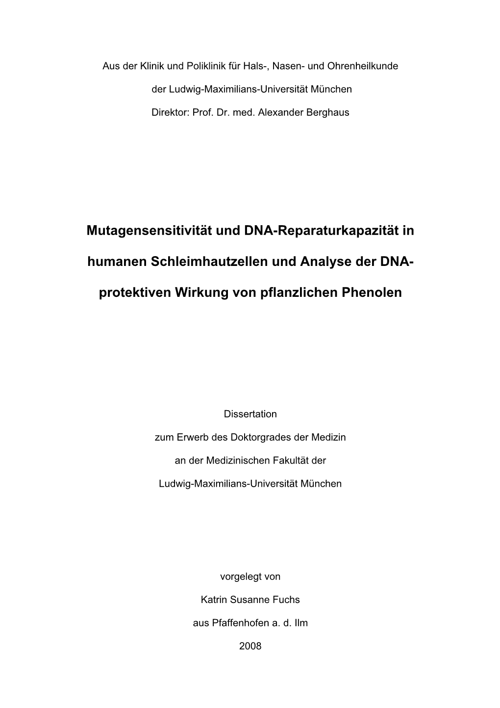 Mutagensensitivität Und DNA-Reparaturkapazität in Humanen Schleimhautzellen Und Analyse Der DNA